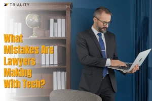 What Mistakes Are Lawyers Making With Tech?