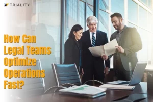 How Can Legal Teams Optimize Operations Fast?